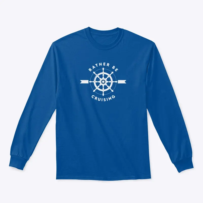 Rather Be Cruising Long Sleeve T-Shirt