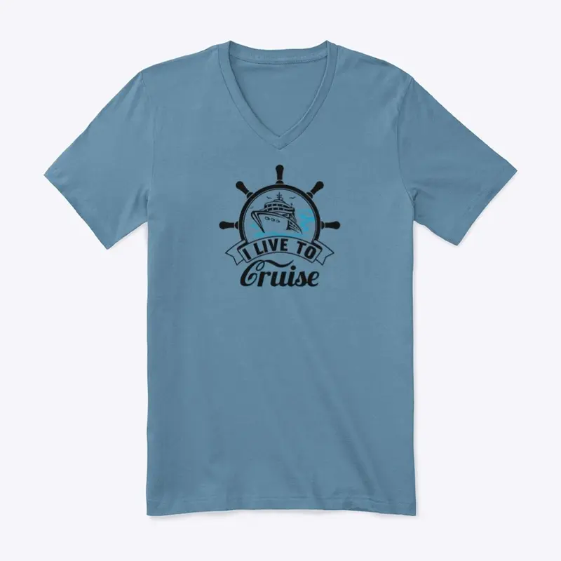 I Live To Cruise V-Neck T-Shirt