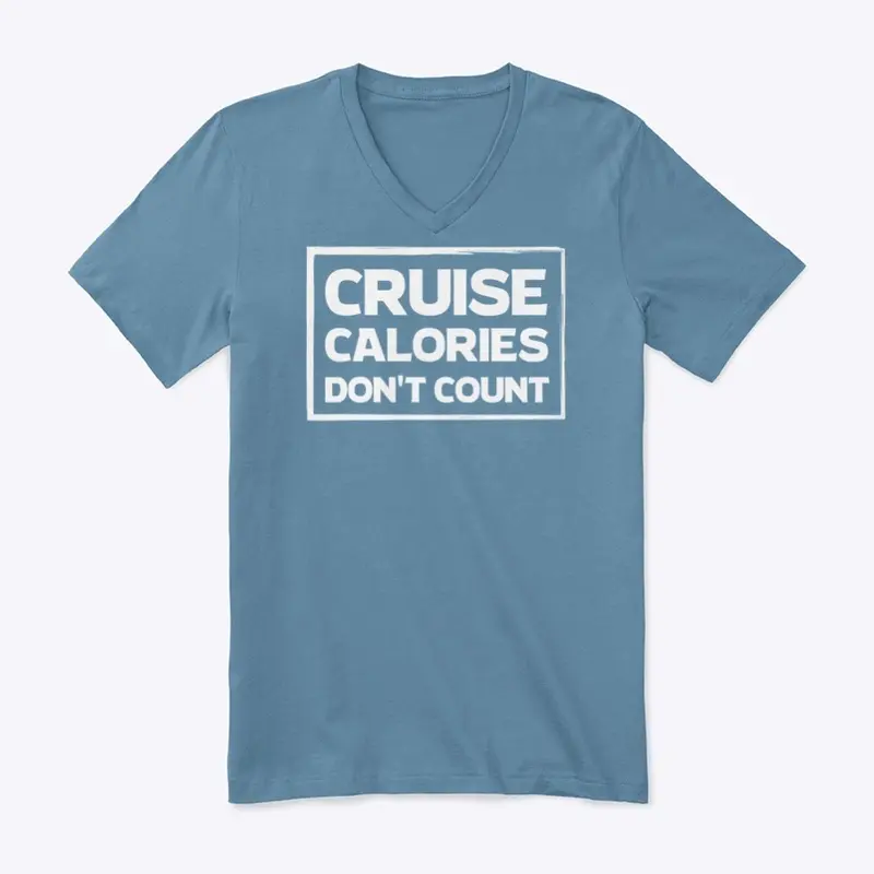 Cruise Calories Don't Count V-Neck 